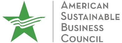 Webinar: 11/15 American Sustainable Business Council: What Does the Election mean for Sustainable Business? 2-3 pm EST Webinar: 11/15 American Sustainable Business Council: What Does the Election mean for Sustainable Business? 2-3 pm EST