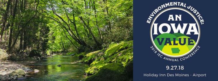 2018 Annual Conference - Environmental Justice: An Iowa Value,
