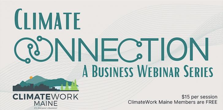 Free Webinar: Climate Connections: A Business Webinar Series, November 28, 1-2pm